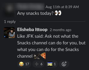 The guiding principle of the #snacks channel, laid out for all to see.